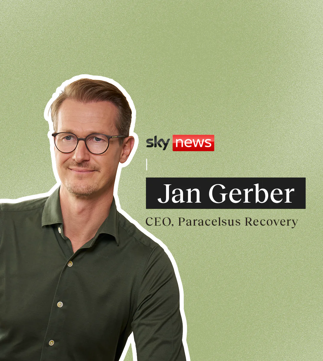 Sky News Interview with Paracelsus Recovery CEO Jan Gerber about: “How to Protect CEO Mental Health”
